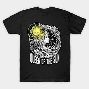 Queen of the sun T-Shirt